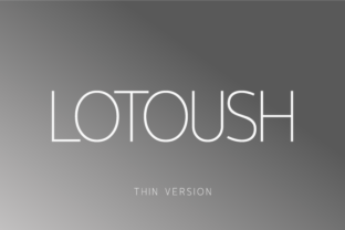 Lotoush Thin: A Sleek Typeface for Modern Branding