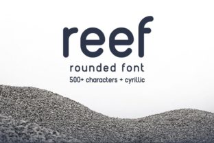 Reef: The Rounded Sans Serif Font for Handmade Brands
