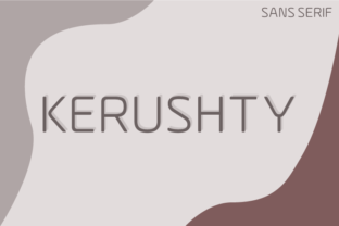 Why Kerushty Is the Perfect Sans Serif Font for Your Brand